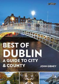 Cover image for Dublin: A Guide to the Best of Ireland's Capital City [Wst]