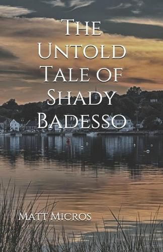 Cover image for The Untold Tale of Shady Badesso