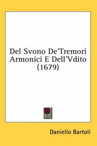 Cover image for del Svono de'Tremori Armonici E Dell'vdito (1679)