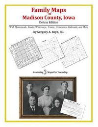 Cover image for Family Maps of Madison County, Iowa