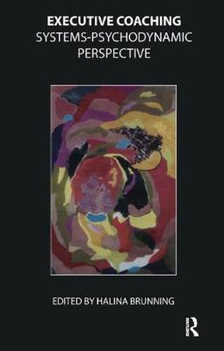 Cover image for Executive Coaching: Systems-Psychodynamic Perspective