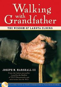 Cover image for Walking with Grandfather: The Wisdom of Lakota Elders