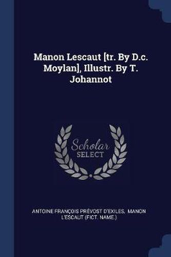 Manon Lescaut [tr. by D.C. Moylan], Illustr. by T. Johannot