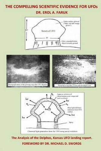 Cover image for The Compelling Scientific Evidence for UFOs: The Analysis of the Delphos, Kansas UFO Landing Report