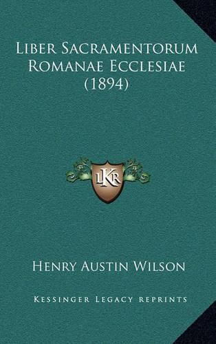 Cover image for Liber Sacramentorum Romanae Ecclesiae (1894)