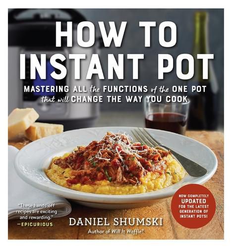 Cover image for How to Instant Pot: Mastering the 7 Functions of the One Pot That Will Change the Way You Cook