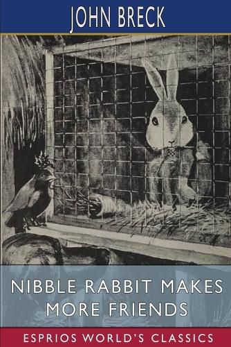 Nibble Rabbit Makes More Friends (Esprios Classics)
