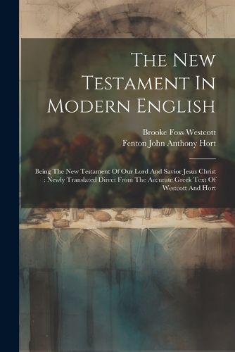 The New Testament In Modern English