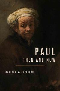 Cover image for Paul, Then and Now