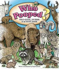 Cover image for Who Pooped? Field Guide, Journal & Activity Book