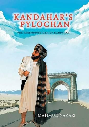 Cover image for Kandahar's Pylochan: The Barefooted Men of Kandahar