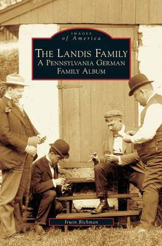 Cover image for Landis Family: A Pennsylvania German Family Album