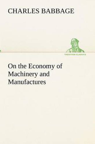 Cover image for On the Economy of Machinery and Manufactures