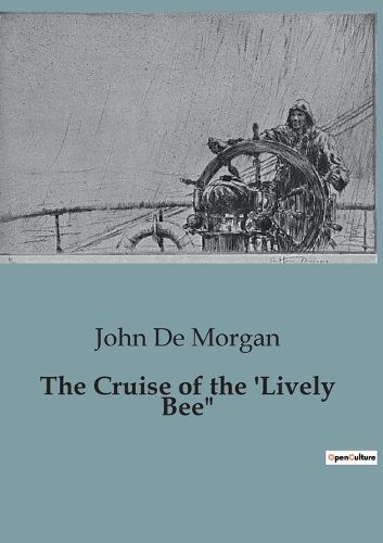 Cover image for The Cruise of the 'Lively Bee"
