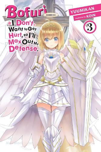 Cover image for Bofuri: I Don't Want to Get Hurt, so I'll Max Out My Defense., Vol. 3 (light novel)