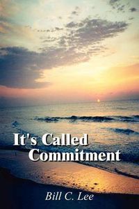 Cover image for It's Called Commitment