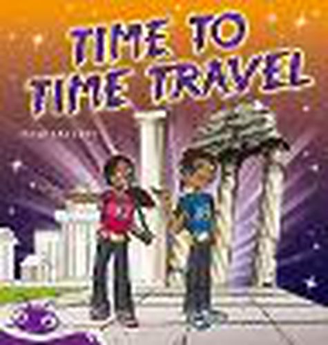 Cover image for Bug Club Level 19 - Purple: Time to Time Travel (Reading Level 19/F&P Level K)