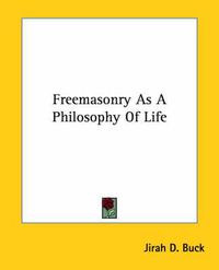 Cover image for Freemasonry as a Philosophy of Life