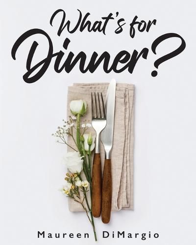 Cover image for What's for Dinner?