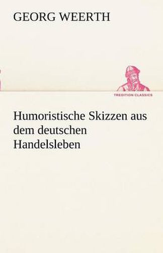 Cover image for Humoristische Skizzen Aus Dem Deutschen Handelsleben