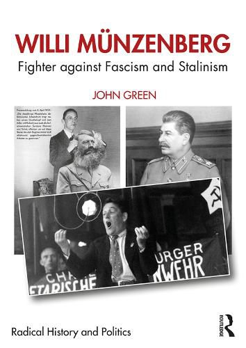 Willi Munzenberg: Fighter against Fascism and Stalinism