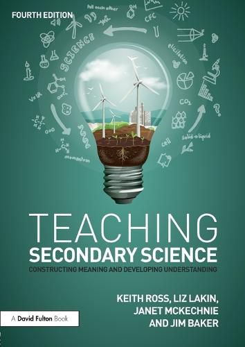 Teaching Secondary Science: Constructing Meaning and Developing Understanding