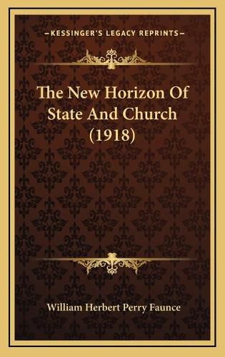 The New Horizon of State and Church (1918)