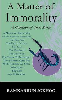 Cover image for A Matter of Immorality: A Collection of Short Stories