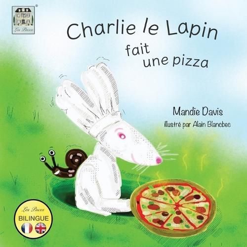 Cover image for Charlie le lapin fait une pizza