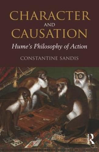 Cover image for Character and Causation: Hume's Philosophy of Action