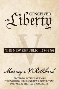 Cover image for Conceived in Liberty, Volume 5: The New Republic