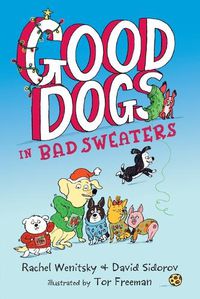 Cover image for Good Dogs in Bad Sweaters