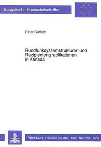 Cover image for Rundfunksystemstrukturen Und Rezipientengratifikationen in Kanada