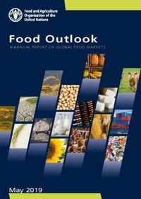 Cover image for Food outlook: biannual report on global food markets, May 2019
