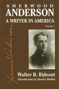 Cover image for Sherwood Anderson v. 1: A Writer in America