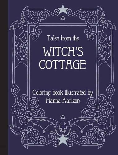 Tales from the Witch's Cottage: Coloring Book