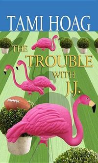 Cover image for The Trouble with J.J.