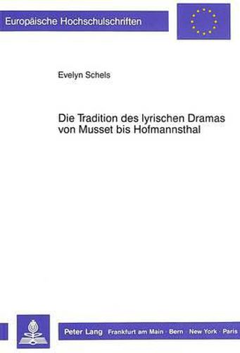 Cover image for Die Tradition Des Lyrischen Dramas Von Musset Bis Hofmannsthal