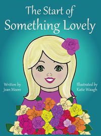 Cover image for The Start of Something Lovely