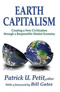 Cover image for Earth Capitalism: Creating a New Civilization Through a Responsible Market Economy