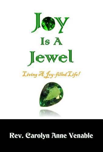 Cover image for Joy Is a Jewel: Living a Joy-Filled Life!