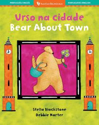 Cover image for Bear About Town (Bilingual Portuguese & English)