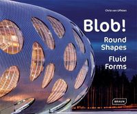 Cover image for Blob!: Round Shapes, Fluid Forms