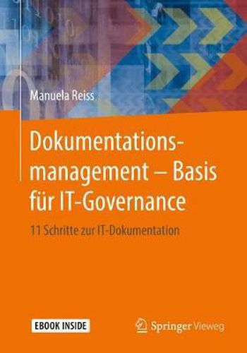 Cover image for Dokumentationsmanagement - Basis fur IT-Governance: 11 Schritte zur IT-Dokumentation