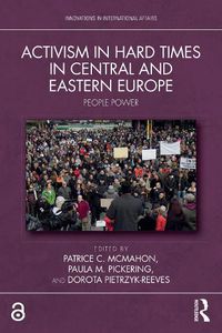 Cover image for Activism in Hard Times in Central and Eastern Europe