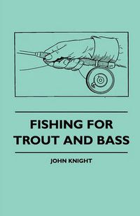 Cover image for Fishing For Trout And Bass