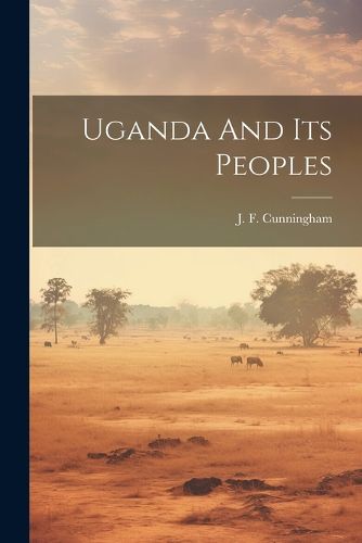 Cover image for Uganda And Its Peoples