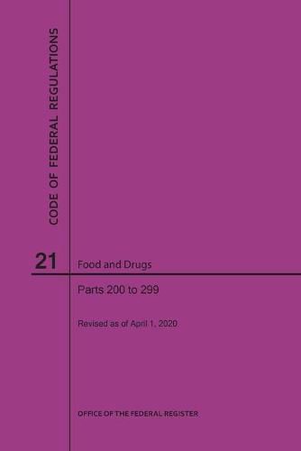 Cover image for Code of Federal Regulations Title 21, Food and Drugs, Parts 200-299, 2020