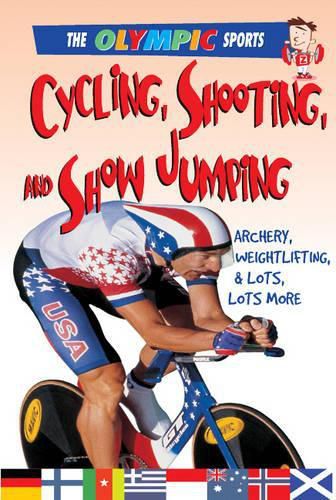 Cover image for Cycling, Shooting, and Showjumping: Archery, Weightlifting, & a Whole Lot More