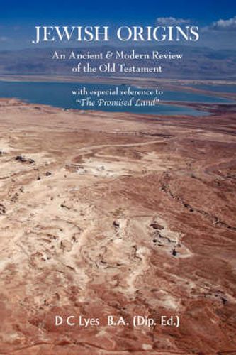 Cover image for Jewish Origins: An Ancient and Modern Review of the Old Testament